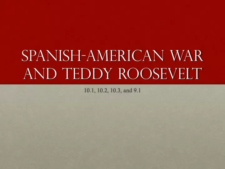 spanish american war and teddy roosevelt