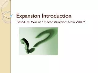 Expansion Introduction