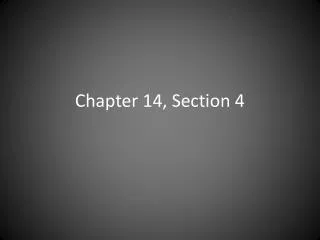Chapter 14, Section 4