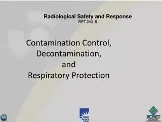 Contamination Control, Decontamination, and Respiratory Protection