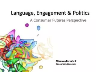 Language, Engagement &amp; Politics