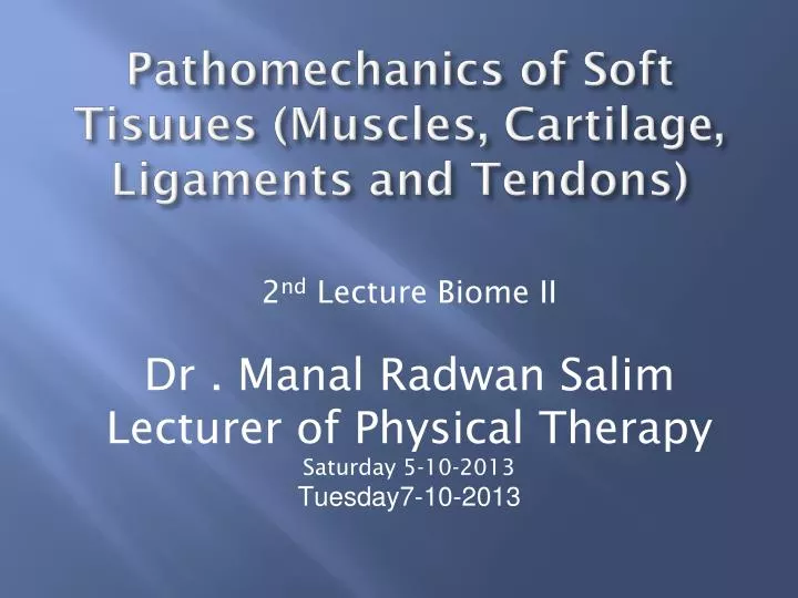 pathomechanics of soft tisuues muscles cartilage ligaments and tendons