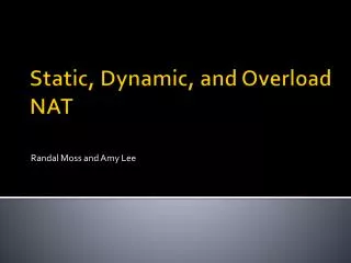 Static, Dynamic, and Overload NAT
