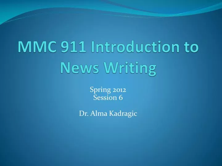 mmc 911 introduction to news writing