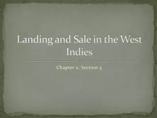 Landing and Sale in the West Indies