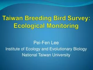 Taiwan Breeding Bird Survey: Ecological Monitoring
