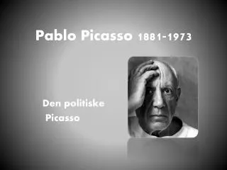 pablo picasso 1881 1973