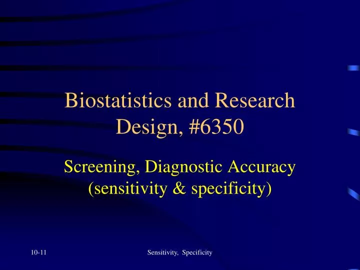 biostatistics and research design 6350