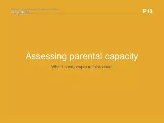 Assessing parental capacity