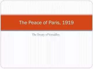 The Peace of Paris, 1919