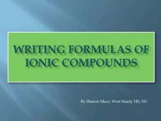 Writing Formulas of Ionic Compounds