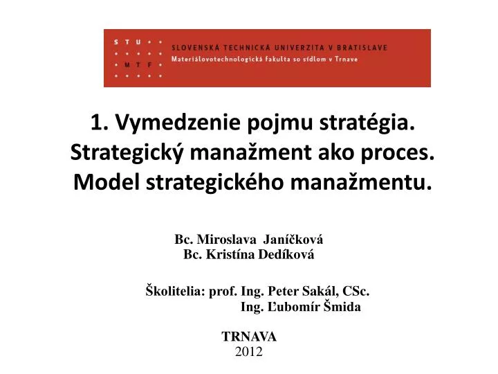 1 vymedzenie pojmu strat gia strategick mana ment ako proces model strategick ho mana mentu
