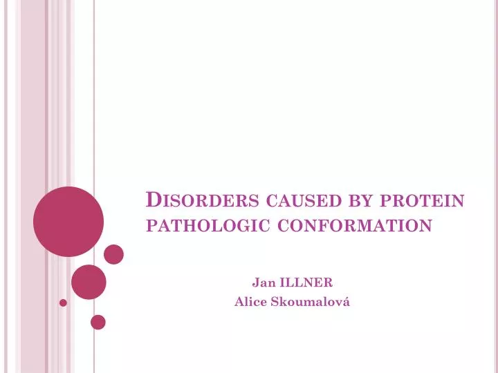 disorders caused by protein pathologic conformation
