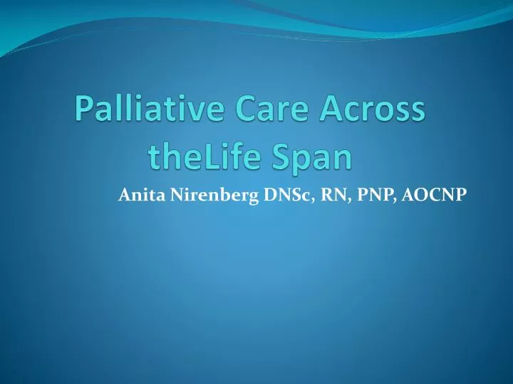 palliative care across thelife span