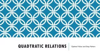 QUADTRATIC RELATIONS