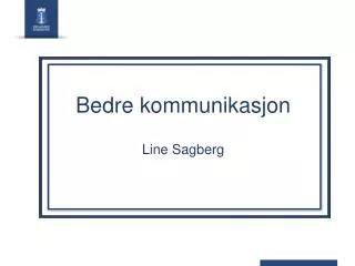 bedre kommunikasjon line sagberg