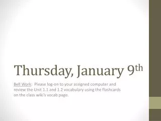 Thursday, January 9 th