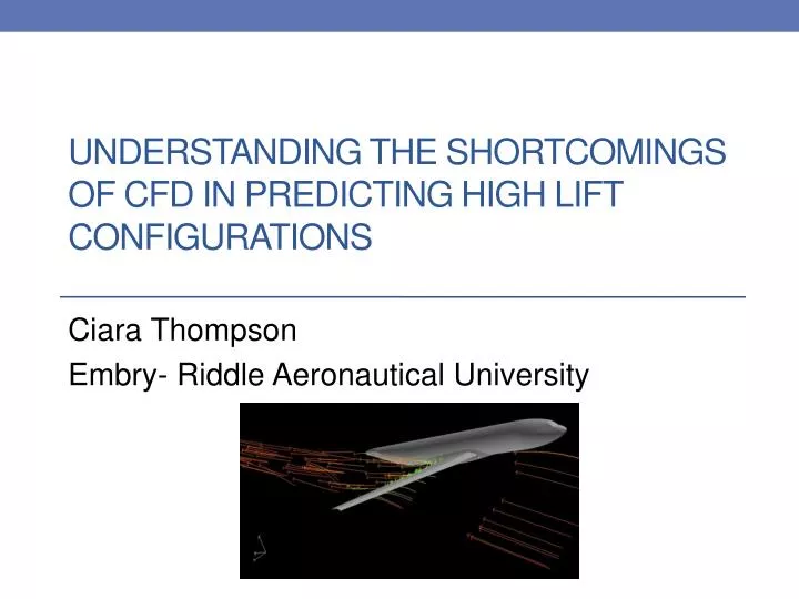 understanding the shortcomings of cfd in predicting high lift configurations