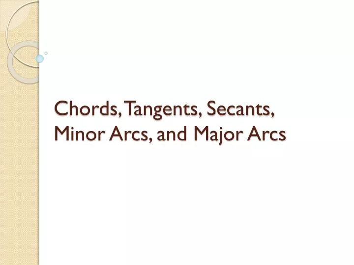chords tangents secants minor a rcs and major a rcs