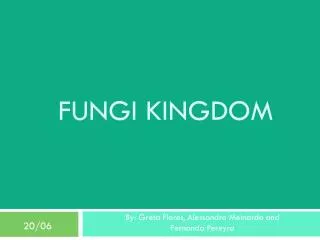 Fungi kingdom