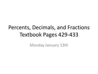 Percents, Decimals, and Fractions Textbook Pages 429-433
