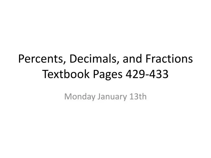 percents decimals and fractions textbook pages 429 433