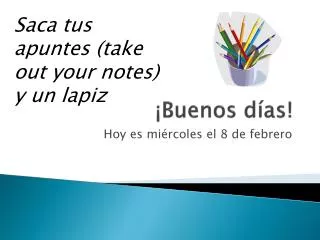 buenos d as