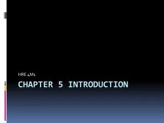 CHAPTER 5 INTRODUCTION