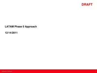 LATAM Phase 0 Approach 12/14/2011