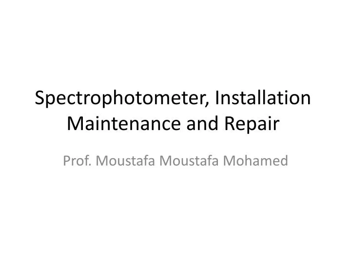 spectrophotometer installation maintenance and repair