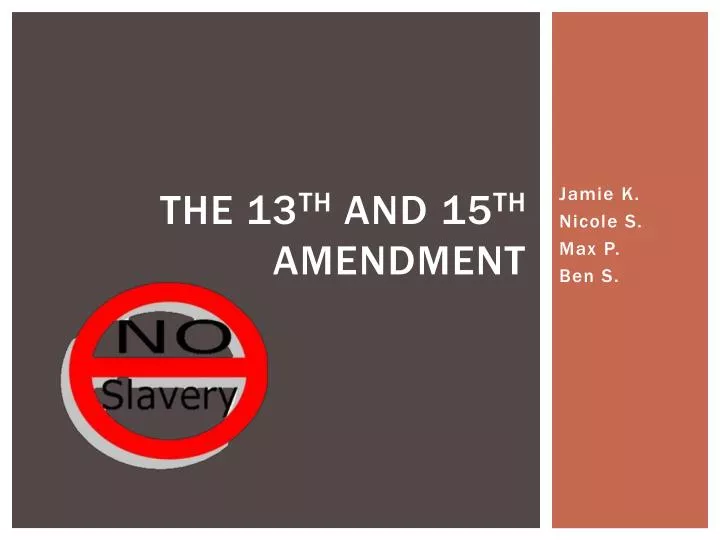 the 13 th and 15 th amendment