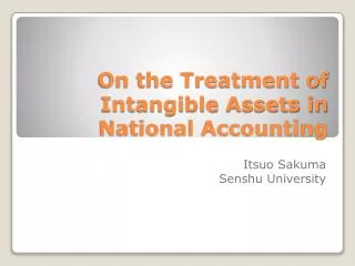 On the Treatment of Intangible Assets in National Accounting