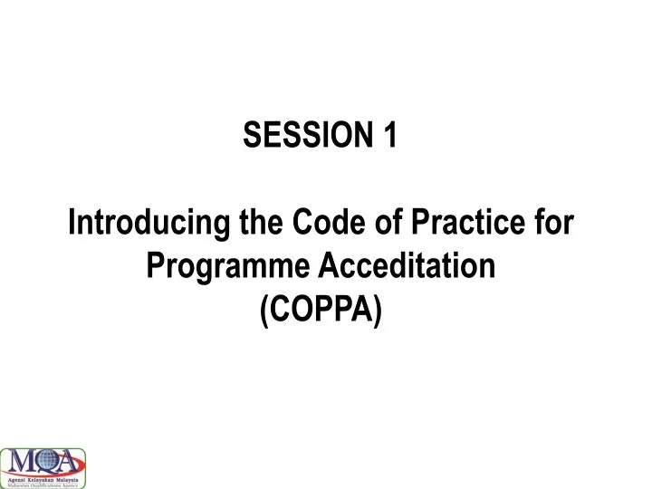 session 1 introducing the code of practice for programme acceditation coppa