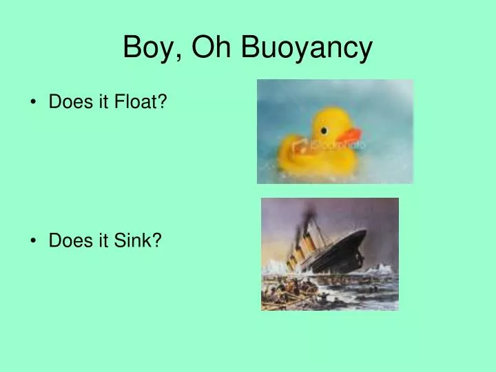 boy oh buoyancy