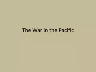 The War in the Pacific