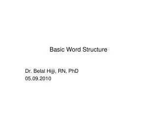 Basic Word Structure