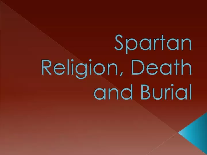 spartan religion death and burial