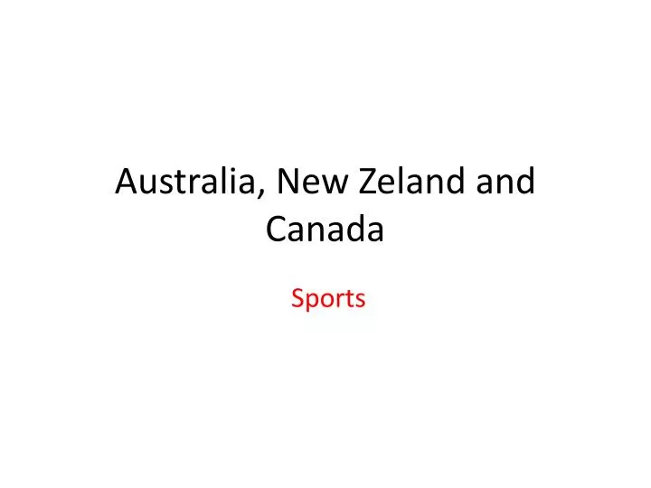 australia new zeland and canada