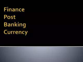 Finance Post Banking Currency