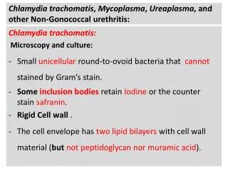 Chlamydia trachomatis , Mycoplasma , Ureaplasma , and other Non- Gonococcal urethritis:
