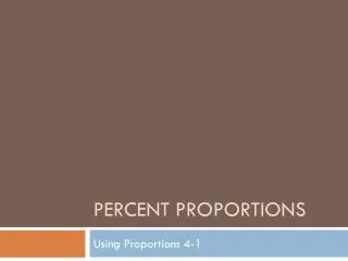 Percent Proportions