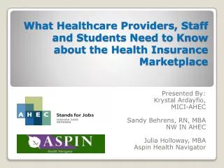 What Healthcare Providers, Staff and Students Need to Know about the Health Insurance Marketplace