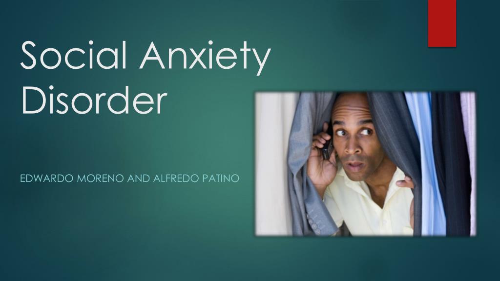 PPT - Social Anxiety Disorder PowerPoint Presentation, free download ...