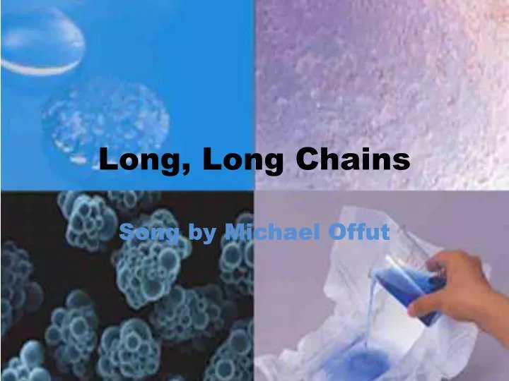 long long chains