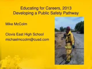 Educating for Careers, 2013 Developing a Public Safety Pathway