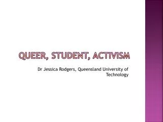 Queer, Student, Activism