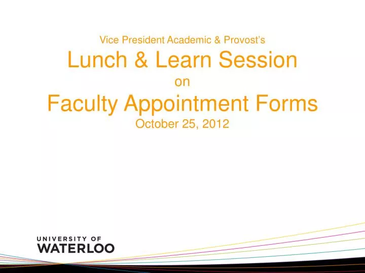 vice president academic provost s lunch learn session on faculty appointment forms october 25 2012