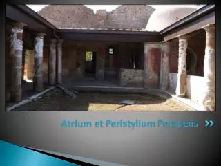 Atrium et Peristylium Pompeiis
