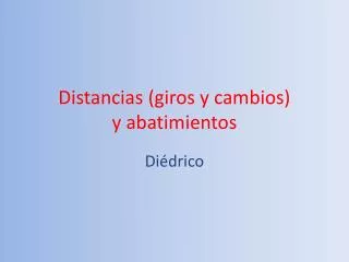 distancias giros y cambios y abatimientos