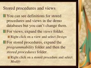 Stored procedures and views